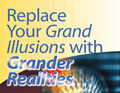 Replace Your Grand Illusions